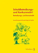 Kartonierter Einband Schuldbetreibungs- und Konkursrecht I von Samuel Baumgartner, Annette Dolge, Karl Spühler