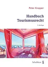 Kartonierter Einband Handbuch Tourismusrecht von Peter Krepper