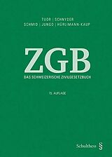 Kartonierter Einband Das Schweizerische Zivilgesetzbuch von Peter Tuor, Bernhard Schnyder, Jörg Schmid