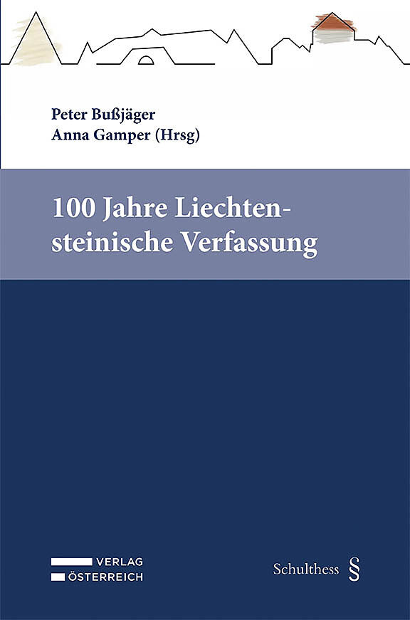 100 Jahre Verfassung des Fürstentums Liechtenstein