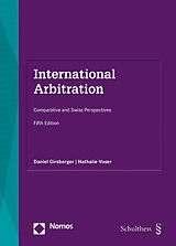 Couverture cartonnée International Arbitration de Daniel Girsberger, Nathalie Voser