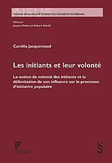 Kartonierter Einband Les initiants et leur volonté von Camilla Jacquemoud