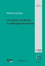 Kartonierter Einband Les intérêts moratoires en arbitrage international von Mathieu Granges