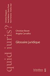 Kartonierter Einband Glossaire juridique von Christian Bovet, Angela Carvalho