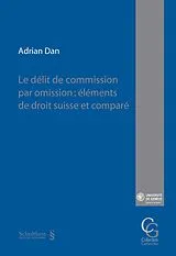 Kartonierter Einband Le délit de commission par omission von Adrian Dan