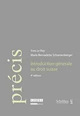 Kartonierter Einband Introduction générale au droit suisse von Yves Le Roy, Marie-Bernadette Schönenberger