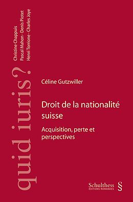 Kartonierter Einband Droit de la nationalité suisse von Céline Gutzwiller