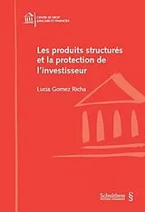 Kartonierter Einband Les produits structurés et la protection de l'investisseur von Lucia Gomez Richa