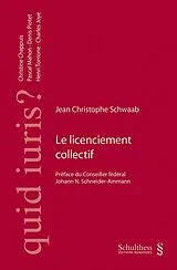 Kartonierter Einband Le licenciement collectif von Jean Christophe Schwaab