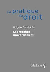 Kartonierter Einband Les recours universitaires von Grégoire Geissbühler