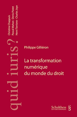 Kartonierter Einband La transformation numérique du monde du droit von Philippe Gilliéron