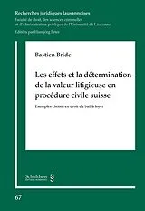 Kartonierter Einband Les effets et la détermination de la valeur litigieuse en procédure civile suisse von Bastien Bridel