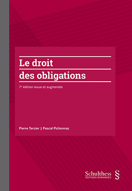 Kartonierter Einband Le droit des obligations von Pierre Tercier, Pascal Pichonnaz