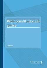 Kartonierter Einband Droit constitutionnel suisse (PrintPlu§) von Luc Gonin