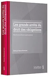 Kartonierter Einband Les grands arrêts du droit des obligations von 