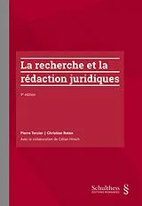Kartonierter Einband La recherche et la rédaction juridiques von Pierre Tercier, Hirsch Célian, Christian Roten