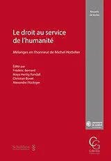 Kartonierter Einband Le droit au service de lhumanité von Frédéric Bernard
