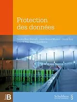 Kartonierter Einband Protection des données von Sandra Husi-Stämpfli, Anne-Sophie Morand, Ursula Sury