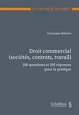 Kartonierter Einband Droit commercial (sociétés, contrats, travail) von Christophe Wilhelm