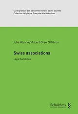 Kartonierter Einband Swiss associations von Julie Wynne, Hubert Orso Gilliéron