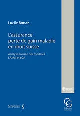 Kartonierter Einband L'assurance perte de gain maladie en droit suisse von Lucile Bonaz