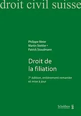 Kartonierter Einband Droit de la filiation von Philippe Meier, Martin Stettler, Patrick Stoudmann