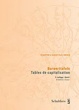 Kartonierter Einband Barwerttafeln / Tables de capitalisation von Wilhelm Stauffer, Theo Schaetzle, Marc Schaetzle