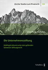 Kartonierter Einband Die Unternehmensstiftung von Laura Studhalter