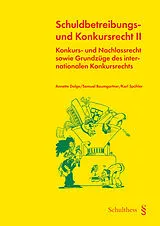 Kartonierter Einband Schuldbetreibungs- und Konkursrecht II von Annette Dolge, Samuel Baumgartner, Karl Spühler