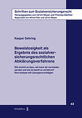 Fester Einband Beweislosigkeit als Ergebnis des sozialversicherungsrechtlichen Abklärungsverfahrens von Kaspar Gehring
