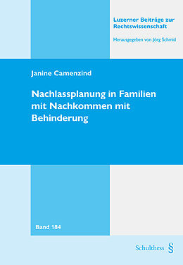 Kartonierter Einband Nachlassplanung in Familien mit Nachkommen mit Behinderung von Janine Camenzind