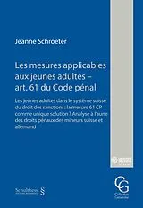 Kartonierter Einband Les mesures applicables aux jeunes adultes - art. 61 du Code pénal von Jeanne Schroeter