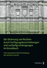Fester Einband Die Sicherung von Rechten durch Verfügungsbeschränkungen und vorläufige Eintragungen im Grundbuch von Sonia Yañez