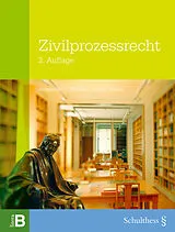 Fester Einband Zivilprozessrecht von Alexander R. Markus, Lorenz Droese