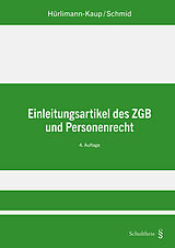 Kartonierter Einband Einleitungsartikel des ZGB und Personenrecht von Bettina Hürlimann-Kaup, Jürg Schmid