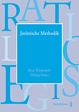 Kartonierter Einband Juristische Methodik von René Wiederkehr, Philipp Sieber