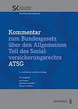 Buch Kommentar zum Bundesgesetz über den Allgemeinen Teil des Sozialversicherungsrechts ATSG von Ueli Kieser, Matthias Kradolfer, Miriam Lendfers