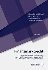 Kartonierter Einband Finanzmarktrecht von Horst Bienert, Harald Bärtschi, Andreas Dietrich