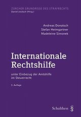 Fester Einband Internationale Rechtshilfe von Andreas Donatsch, Stefan Heimgartner, Madeleine Simonek