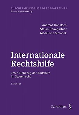 Fester Einband Internationale Rechtshilfe von Andreas Donatsch, Stefan Heimgartner, Madeleine Simonek