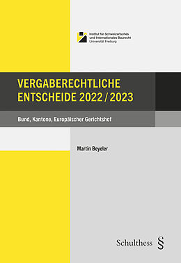 Couverture cartonnée Vergaberechtliche Entscheide 2022/2023 de Martin Beyeler