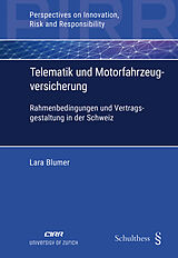 Kartonierter Einband Telematik und Motorfahrzeugversicherung von Lara Blumer