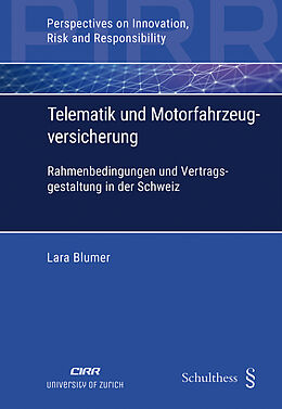 Kartonierter Einband Telematik und Motorfahrzeugversicherung von Lara Blumer