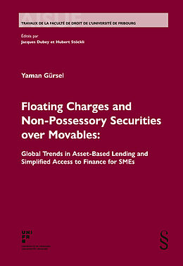 Couverture cartonnée Floating Charges and Non-Possessory Securities over Movables de Yaman Gürsel