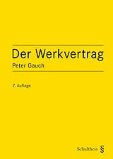 Fester Einband Der Werkvertrag von Peter Gauch