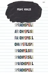 Kartonierter Einband Sprachspiele von Franz Hohler