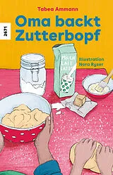 Kartonierter Einband Oma backt Zutterbopf von Tabea Ammann