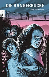 Kartonierter Einband Die Hängebrücke von Urs Augstburger