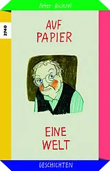 Kartonierter Einband Auf Papier eine Welt von Peter Bichsel