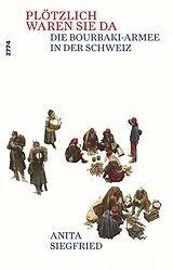 Kartonierter Einband Plötzlich waren sie da von Anita Siegfried